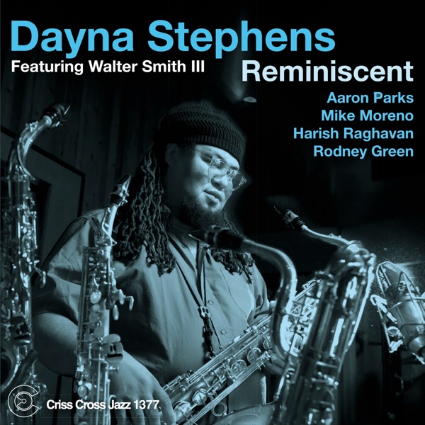 Reminiscent (feat. Walter Smith III, Aaron Parks, Mike Moreno, Rodney Green & Harish Raghavan)