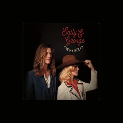 Listen to Sally & George, watch music videos, read bio, see tour dates & more!