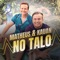 A Rosa E O Beija Flor - Matheus & Kauan lyrics