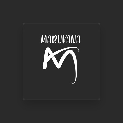 Listen to Marukana, watch music videos, read bio, see tour dates & more!