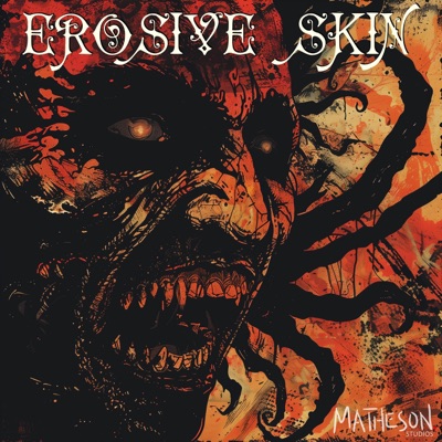 Erosive Skin - Single