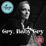 Marija Droze - Cry Baby Cry