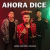 Ahora Dice (with Jandino & Paisavlogs) - Single