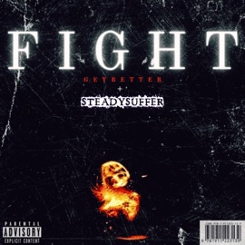 FIGHT (feat. Steadysuffer) getbetter