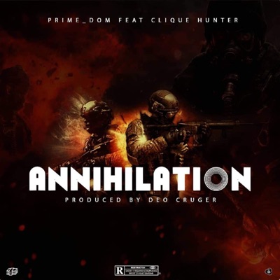 Annihilation (feat. Clique Hunter) - Single