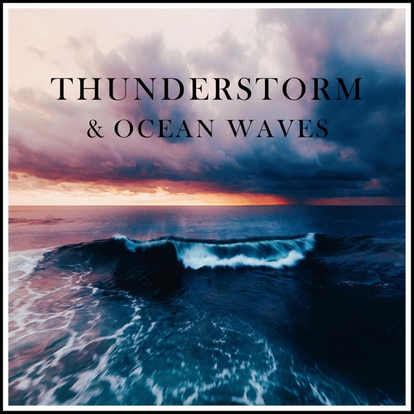 Thunderstorm and Ocean Waves