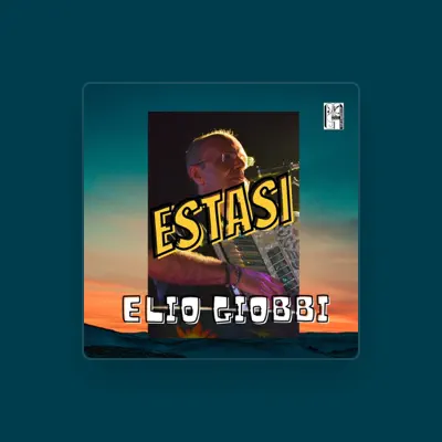Listen to Elio Giobbi, watch music videos, read bio, see tour dates & more!