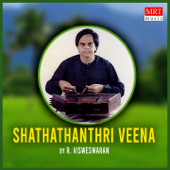 Shathathanthri Veena - R. Visweswaran