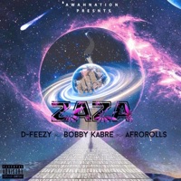 Zaza (feat. Afrorolls & Bobby Kabre) - Single - D-Feezy