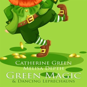 Green Magic & Dancing Leprechauns