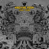 Machine Room (Level Three) - EP artwork
