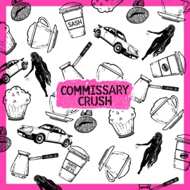Commissary Crush (feat. Hayk Keys) SASH