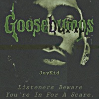 Goosebumps - Single - JayKid