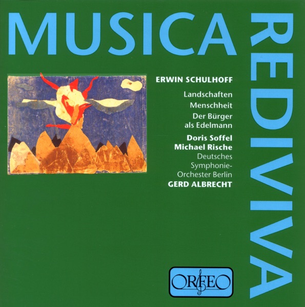 Schulhoff: Landschaften, Op. 26, Menschheit, Op. 28 & Le Bourgeois gentilhomme