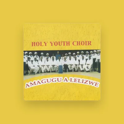 Holy Youth Choir सुनें, म्यूज़िक वीडियो देखें, बायो पढ़ें, दौरे की तारीखें और बहुत कुछ देखें!
