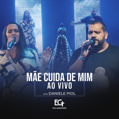 Mãe Cuida de Mim (Ao Vivo) [feat. Daniele Piol] - Single
