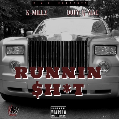 Runnin Shit (feat. Doty G Mac) - Single