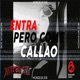Entra Pero Come Callao Single