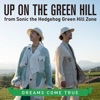 UP ON THE GREEN HILL from Sonic the Hedgehog Green Hill Zone - Single