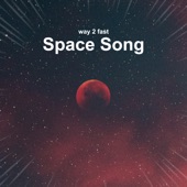Space Song (Sped Up) artwork