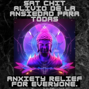 Alivio De La Ansiedad Para Todas - EP