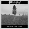 Terlalu Pagi (feat. Tomy Alexander) - Single