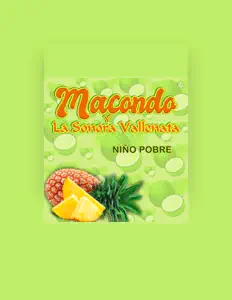 Macondo Y La Sonora Vallenataを聴いたり、ミュージックビデオを鑑賞したり、経歴やツアー日程などを確認したりしましょう！
