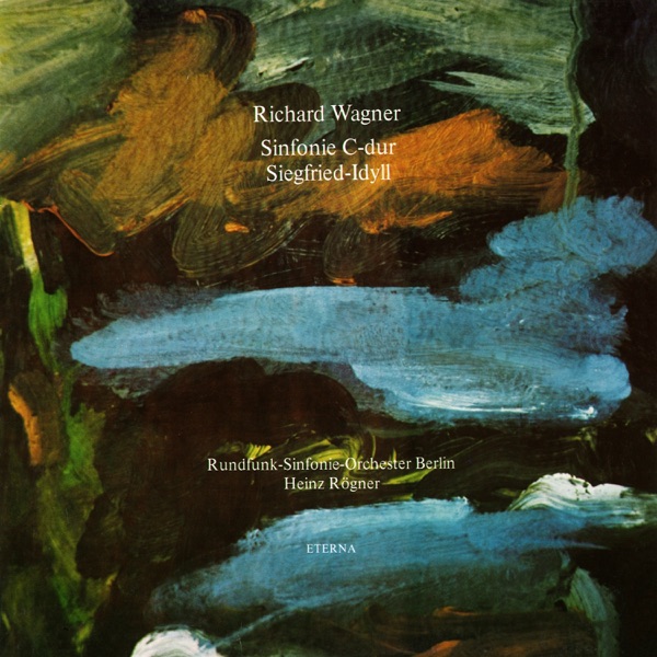 Wagner: Symphony in C Major / Siegfried-Idyll (2022 Remastered Version)
