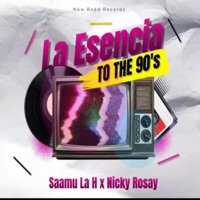 La Esencia (feat. Nicky Rosay) - Single - Saamu La H