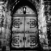 Church Closed - Single - A:M Almighty