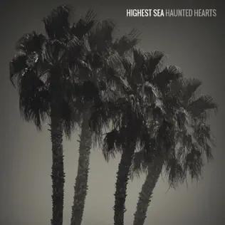 ladda ner album Highest Sea - Haunted Hearts
