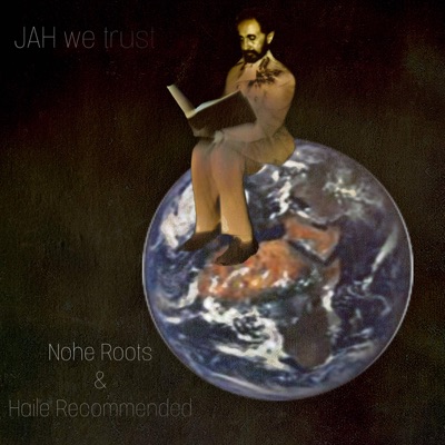 Jah We Trust (feat. Haile Recommended) - Single