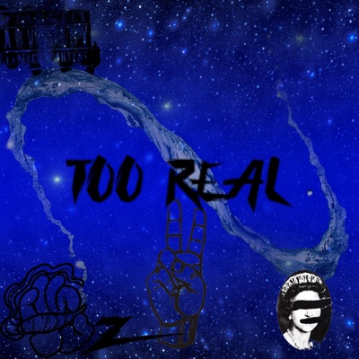 Too Real - Single