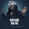 Onyame Wo Ho