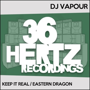 Keep It Real / Eastern Dragon - Single