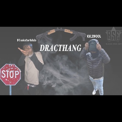 DracThang (feat. KK2Bool) - Single