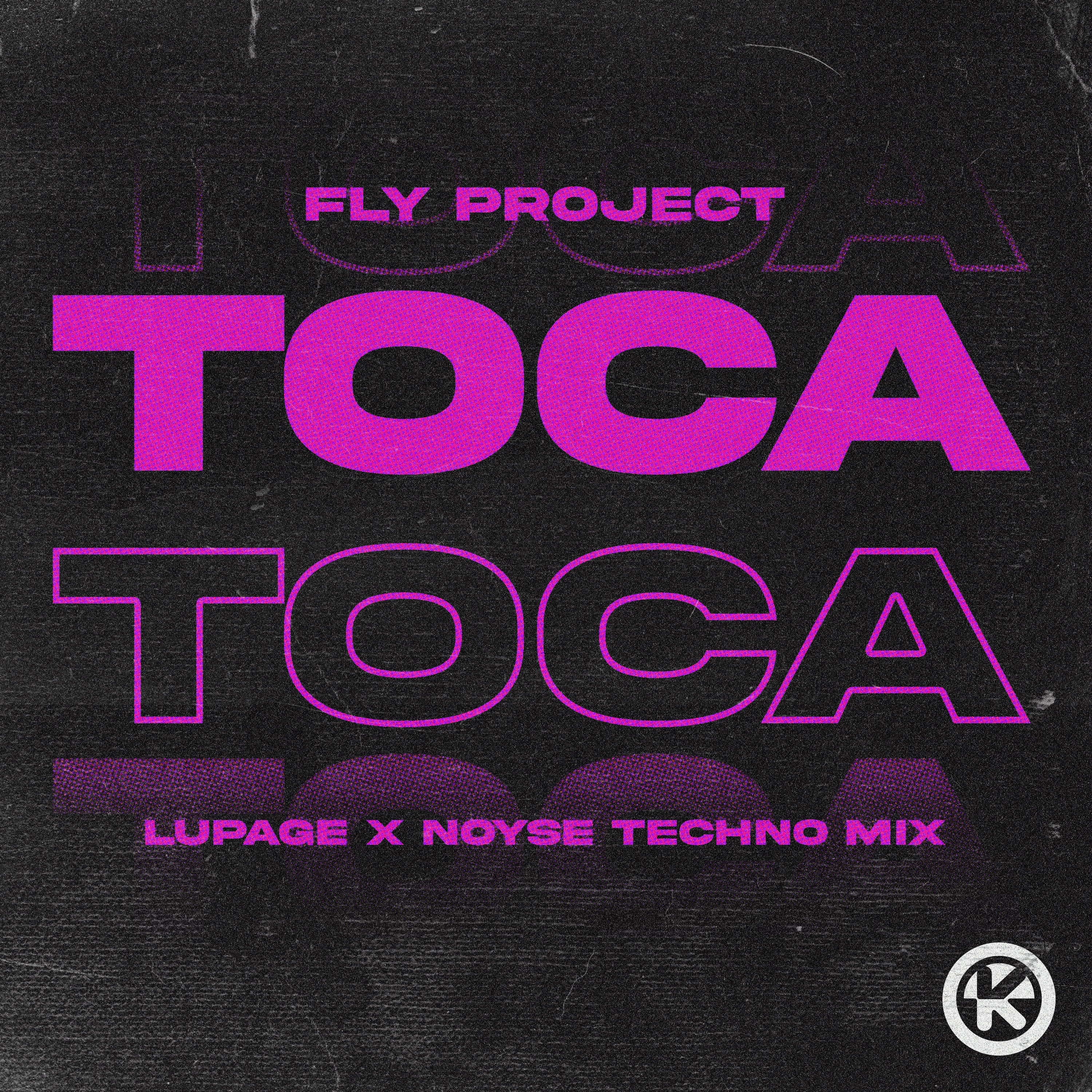 Toca Toca (Lupage & NOYSE Techno Mix) - Single
