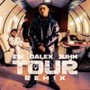 Dalex - Tour (Remix)