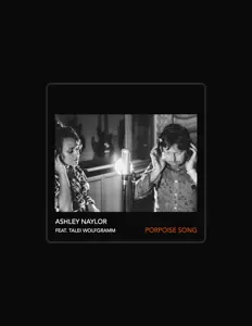 收听 Ash Naylor、观看音乐视频、阅读小传、查看巡演日期等 ！