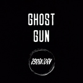 Ghost Gun Isoindiv