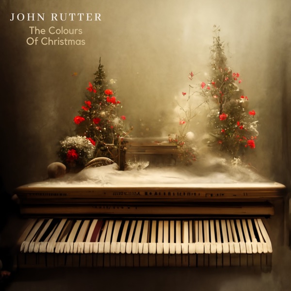 John Rutter: The Colours of Christmas - EP