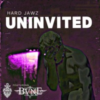 Uninvited (feat. BVNE) - Single - Hard Jawz