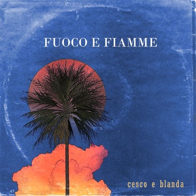 Fuoco e Fiamme - Single