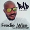 Bad (feat. Fisherman) - Fredie Wize lyrics