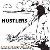 Hustlers (feat. D Griddy) - Single - Babastylz