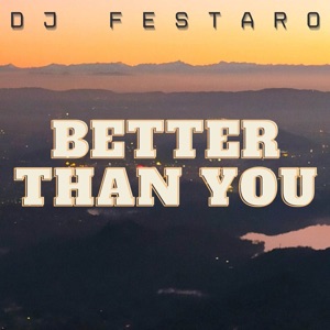 Better Than You