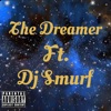 The Dreamer (feat. DJ Smurf) - Single