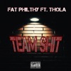 Team Shit (feat. Thola) - Single