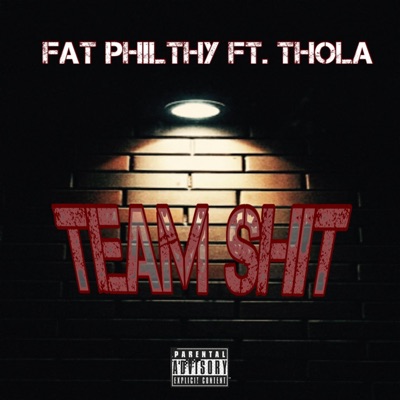 Team Shit (feat. Thola) - Single