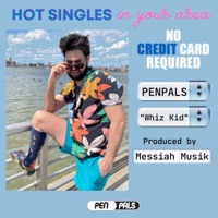 Whiz Kid (feat. Messiah Musik) - Single - PENPALS